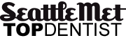 Seattle Met Top Dentist